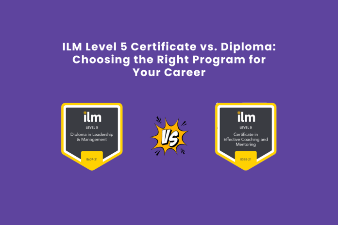 ILM Level 5 Certificate vs. Diploma
